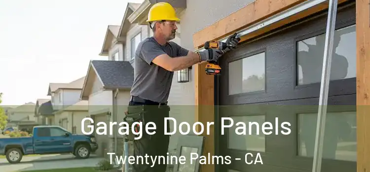  Garage Door Panels Twentynine Palms - CA